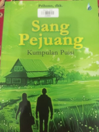 Image of Sang Pejuang; Kumpulan Puisi